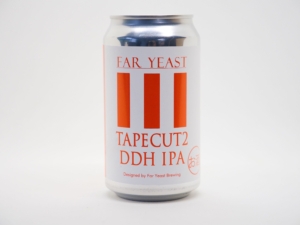Far Yeast Tapecut 2 DDH IPA（ファーイースト テープカットツー ディーディーエイチ アイピーエー）
